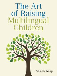 Produktbild: The Art of Raising Multilingual Children