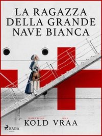 Produktbild: La ragazza della grande nave bianca