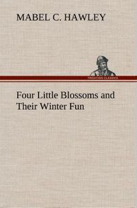 Produktbild: Four Little Blossoms and Their Winter Fun