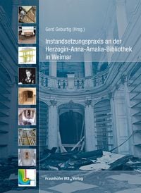 Produktbild: Instandsetzungspraxis an der Herzogin-Anna-Amalia-Bibliothek in Weimar