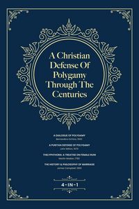Produktbild: A Christian Defense Of Polygamy Through The Centuries