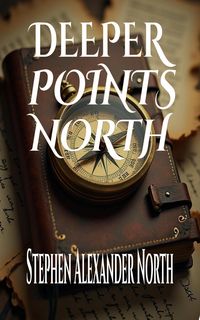 Produktbild: Deeper Points North (Florida Man Writes Poetry, #10)