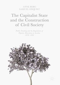 Produktbild: The Capitalist State and the Construction of Civil Society