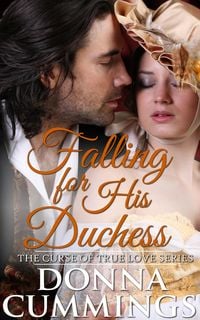Produktbild: Falling for His Duchess (The Curse of True Love, #3)