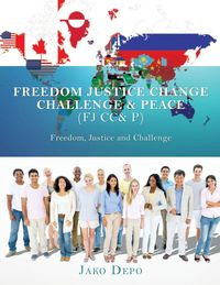 Produktbild: Freedom Justice Change Challenge & Peace (FJ CC& P)