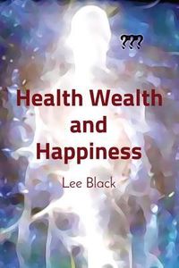 Produktbild: Health Wealth and Happiness