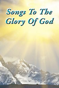 Produktbild: Songs To The Glory Of God