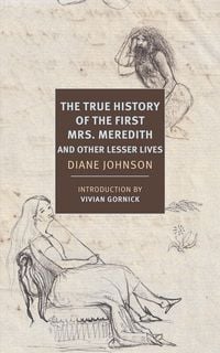 Produktbild: True History of the First Mrs. Meredith and Other Lesser Lives
