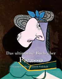Produktbild: Das ultimative Buch &uuml;ber Picasso