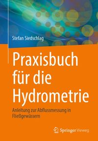 Produktbild: Praxisbuch f&uuml;r die Hydrometrie