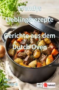 Produktbild: Wendys Lieblingsrezepte - Gerichte aus dem Dutch Oven