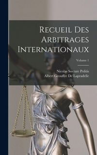 Produktbild: Recueil Des Arbitrages Internationaux; Volume 1