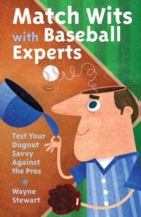 Produktbild: Match Wits with Baseball Experts: Test Your Dugout Savvy Against the Pros