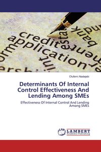 Produktbild: Determinants Of Internal Control Effectiveness And Lending Among SMEs