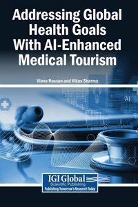 Produktbild: Addressing Global Health Goals With AI-Enhanced Medical Tourism