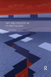 Produktbild: Jonson, L: Art and Protest in Putin's Russia
