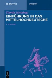 Bild vom Artikel Einführung in das Mittelhochdeutsche vom Autor Thordis Hennings