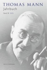 Produktbild: Thomas Mann Jahrbuch Band 38 (2025)