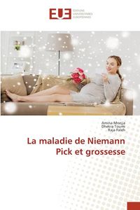 Produktbild: La maladie de Niemann Pick et grossesse