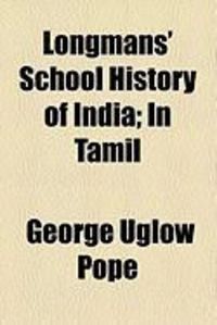 Produktbild: Longmans' School History of India; In Tamil