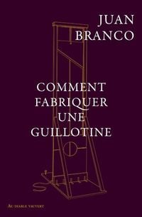 Produktbild: Comment fabriquer une guillotine
