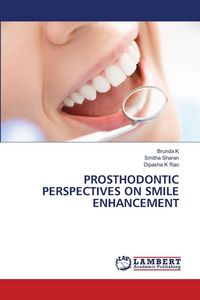 Produktbild: Prosthodontic Perspectives On Smile Enhancement