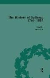 Produktbild: The History of Suffrage, 1760-1867 Vol 2