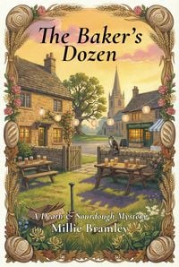 Produktbild: The Baker's Dozen (Death & Sourdough, #3)
