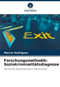 Produktbild: Forschungsmethodik: Soziokriminalit&auml;tsdiagnose