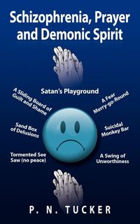 Produktbild: Schizophrenia, Prayer and Demonic Spirit