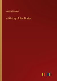 Produktbild: A History of the Gipsies
