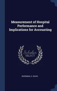 Produktbild: Measurement of Hospital Performance and Implications for Accounting