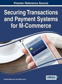 Produktbild: Securing Transactions and Payment Systems for M-Commerce