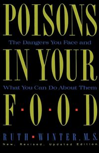 Bild vom Artikel Poisons in Your Food vom Autor Ruth Winter