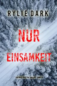 Produktbild: Nur Einsamkeit (Ein Sadie-Price-FBI-Thriller - Band 10)