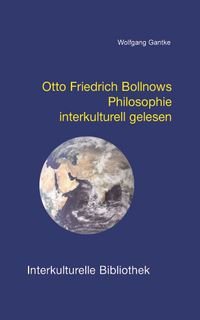 Produktbild: Otto Friedrich Bollnows Philosophie interkulturell gelesen