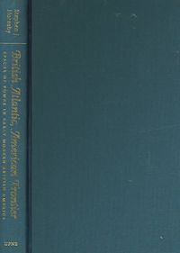 Produktbild: British Atlantic, American Frontier: Spaces of Power in Early Modern British America