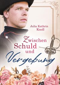 Bild vom Artikel Zwischen Schuld und Vergebung vom Autor Julia Kathrin Knoll