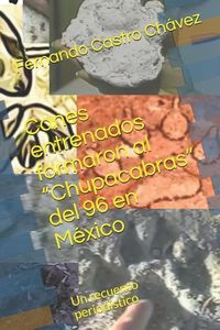 Produktbild: Canes Entrenados Formaron Al "chupacabras" del 96 En M&eacute;xico