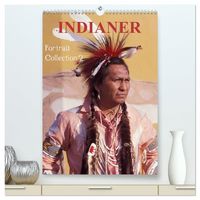 Produktbild: INDIANER Portrait Collection 2 (hochwertiger Premium Wandkalender 2027 DIN A2 hoch), Kunstdruck in Hochglanz