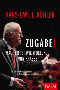 Bild vom Artikel Zugabe! vom Autor Hans-Uwe L. Köhler