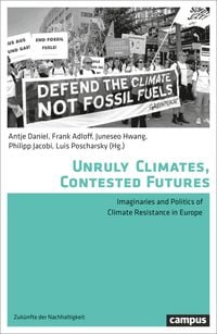 Produktbild: Unruly Climates, Contested Futures
