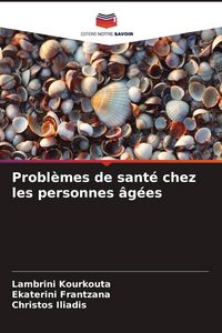 Produktbild: Probl&egrave;mes de sant&eacute; chez les personnes &acirc;g&eacute;es