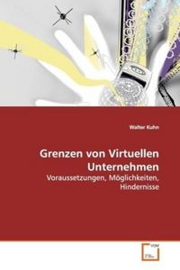 Produktbild: Kuhn, W: Grenzen von Virtuellen Unternehmen