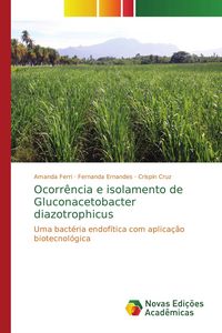 Produktbild: Ocorr&ecirc;ncia e isolamento de Gluconacetobacter diazotrophicus