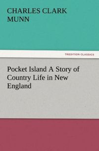 Produktbild: Pocket Island A Story of Country Life in New England