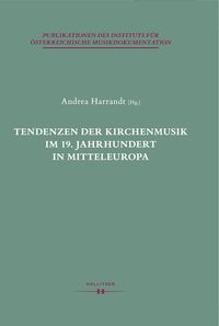 Produktbild: Tendenzen der Kirchenmusik im 19. Jahrhundert in Mitteleuropa