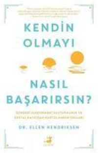 Produktbild: Kendin Olmayi Nasil Basarirsin