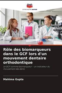 Produktbild: R&ocirc;le des biomarqueurs dans le GCF lors d'un mouvement dentaire orthodontique