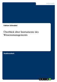 Produktbild: &Uuml;berblick &uuml;ber Instrumente des Wissensmanagements